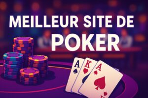 Meilleur Site Poker